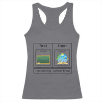 Funny Teacher Summer Break Racerback Tank Top First Teach Then Beach Vacation Mode