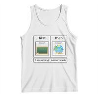 Funny Teacher Summer Break Tank Top First Teach Then Beach Vacation Mode