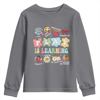 Special Education Youth Sweatshirt Play is Learning Sped Teacher