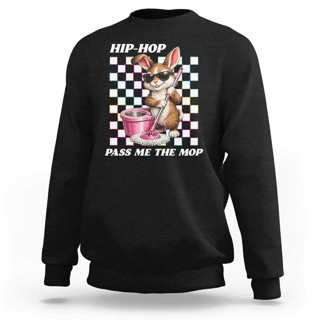 Hip Hop Easter Bunny Cleaning Pun Sweatshirt Funny Rabbit with Mop