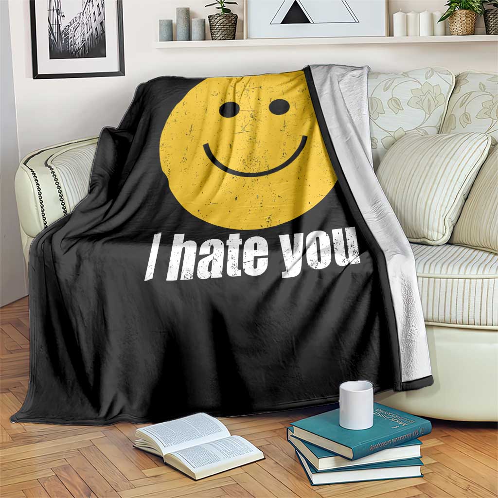 I Hate You Meme Distressed Smiling Face Throw Blanket Dark Humor Sarcastic Funny Attitude
