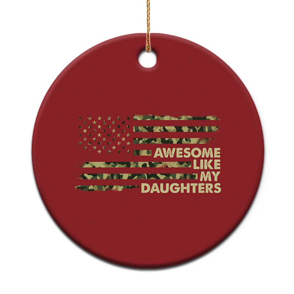 Awesome Like My Daughters Christmas Ornament Parents' Day Camo American Flag - Wonder Print Shop