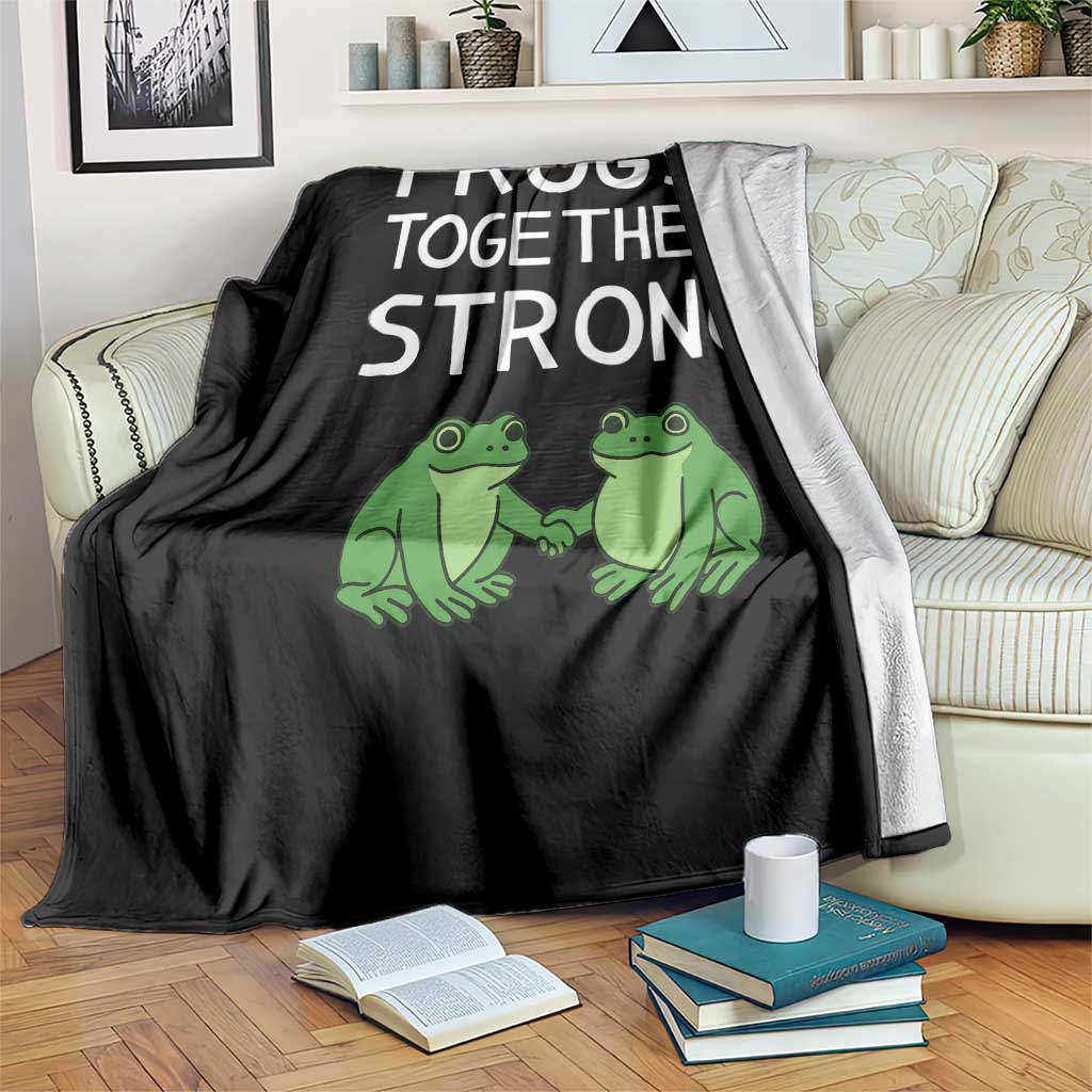 Frogs Together Strong Throw Blanket Free Portland Oregon Unity Meme - Wonder Print Shop