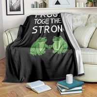 Frogs Together Strong Throw Blanket Free Portland Oregon Unity Meme - Wonder Print Shop