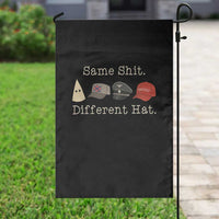Same Shit Different Hat Garden Flag - Wonder Print Shop