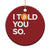 Funny Bitcoin Christmas Ornament Bitcoin I Told You So Funny BTC Crypto Cryptocurrency Trader - Wonder Print Shop