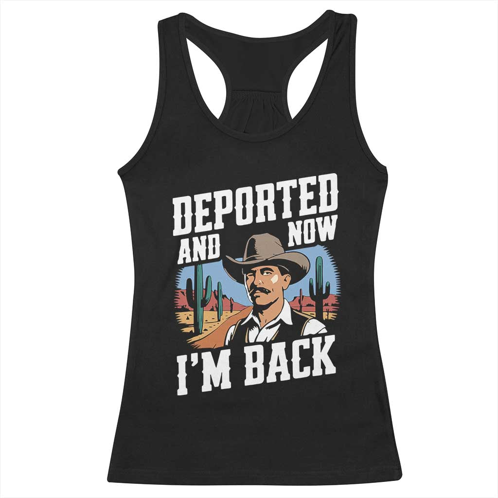 Funny Mexican Cowboy Racerback Tank Top Now I'm Back Retro Vintage Desert