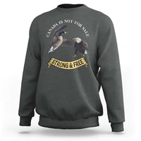 Elbows Up Sweatshirt Canada Is Not For Sale Goose Vs Eagle