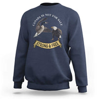 Elbows Up Sweatshirt Canada Is Not For Sale Goose Vs Eagle