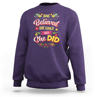 She Believed She Could So She Did Sweatshirt