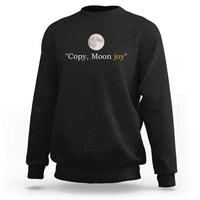 Copy Moon Joy Space Minimalist Sweatshirt 2026 Lunar Mission Success