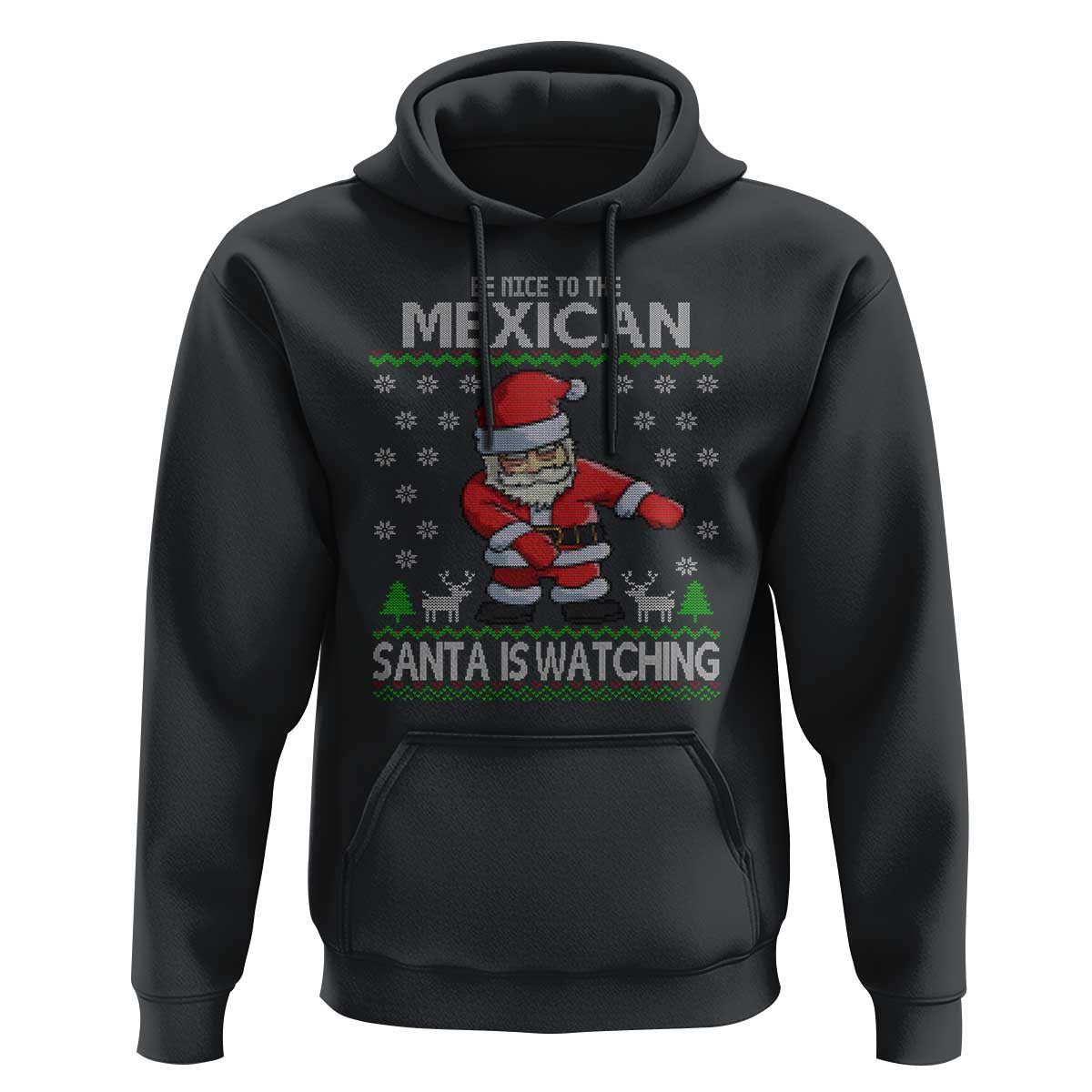 Mexican Christmas Hoodie Be Nice Santa is Watching Xmas in Mexico Ugly Sweater