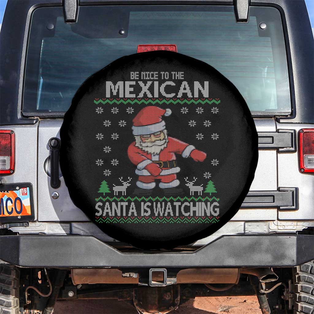 Mexican Xmas Spare Tire Cover Be Nice Santa is Watching Xmas in Mexico Ugly Sweater