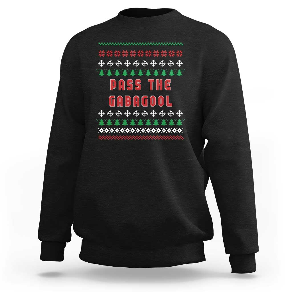 Black crewneck sweatshirt with "PASS THE GABAGOOL" holiday graphic