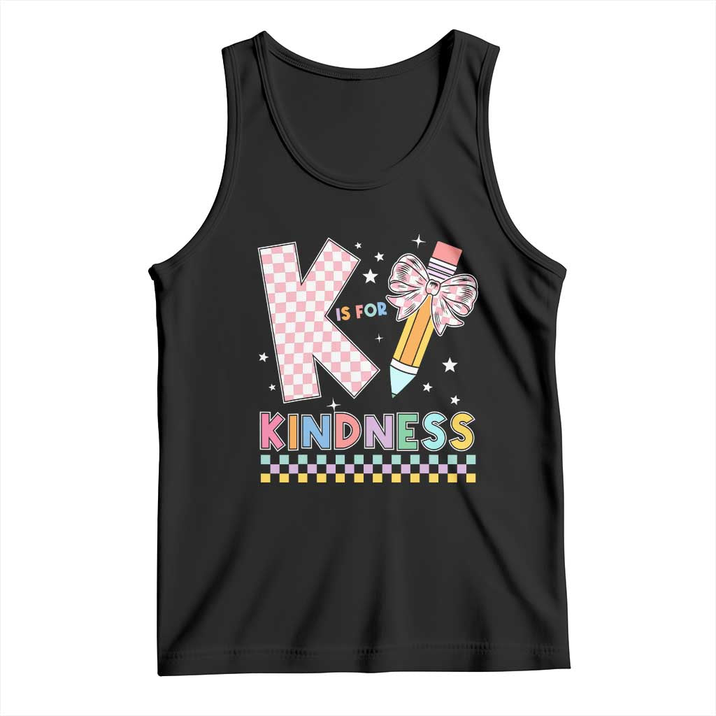 K Is For Kindness Tank Top Cute Pencil Bow Teacher Be Kind