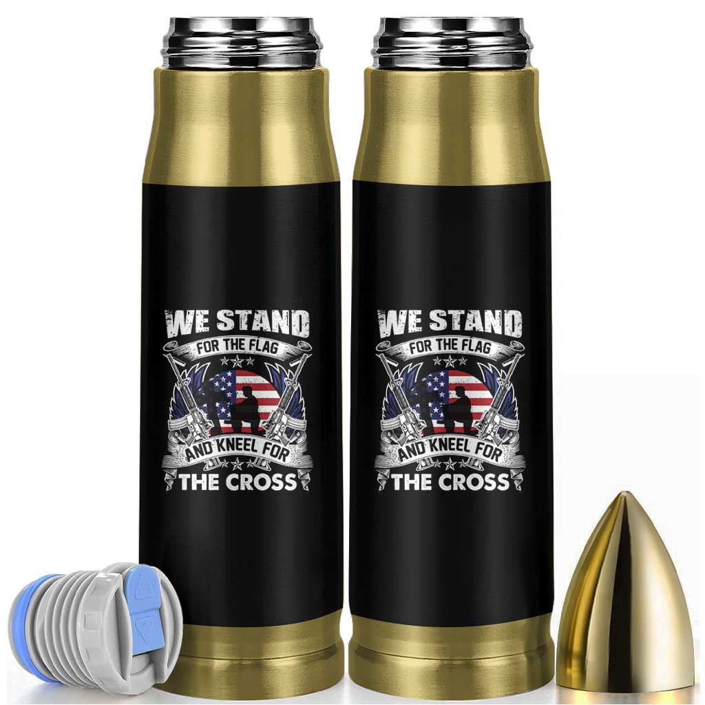 Patriotic Christian Bullet Tumbler We Stand For The Flag And Kneel For The Cross Faith American Flag