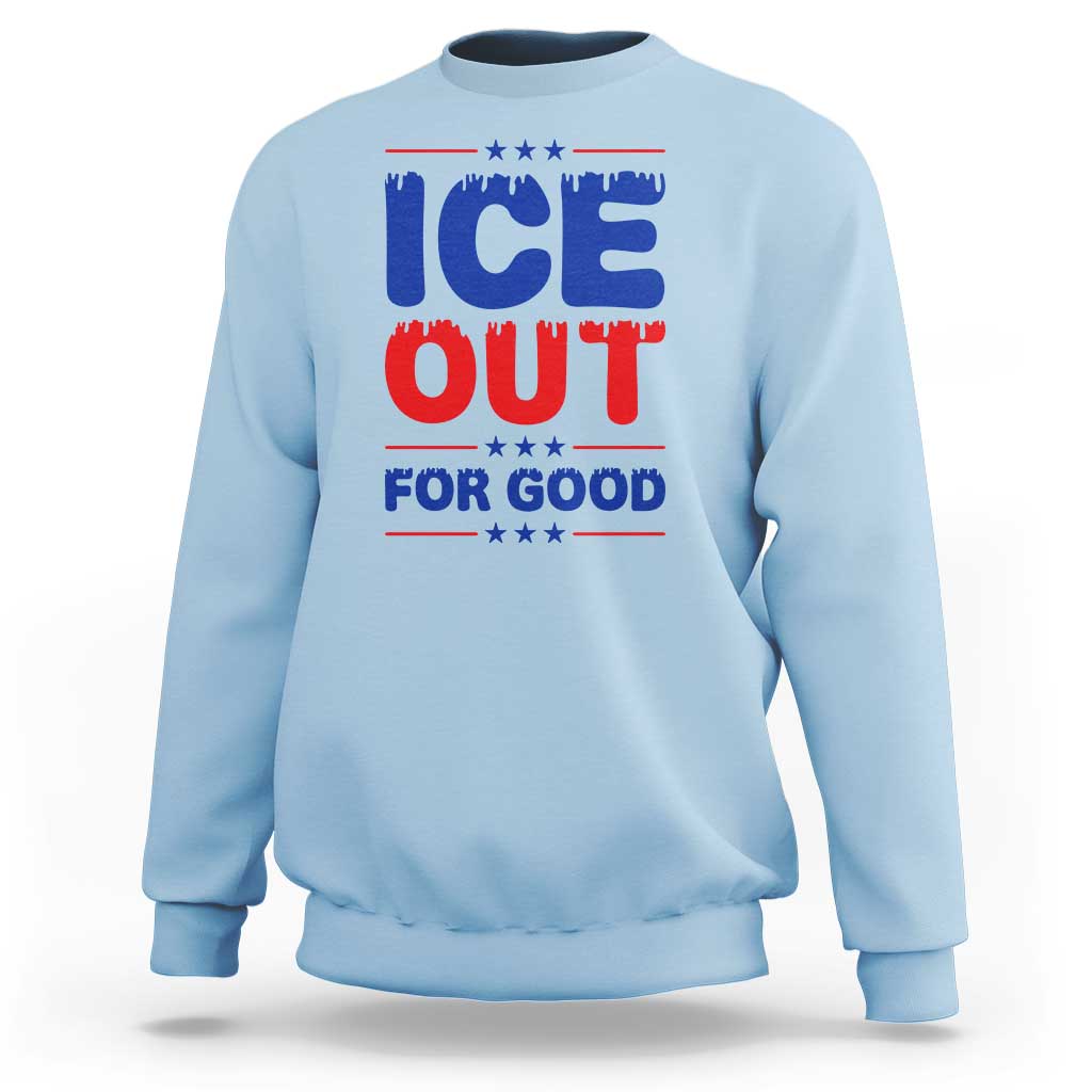Ice Out For Good Protest Sweatshirt Justice Against Ice Political Resistance