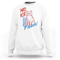 No Ice Please Angry Cat Graphic Sweatshirt Subtle Against Ice Protest Political Resistance
