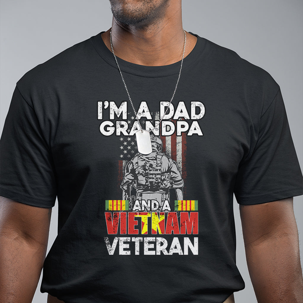 I'm A Dad A Grandpa And A Vietnam Veteran Patriotic Father T Shirt - Wonder Print Shop