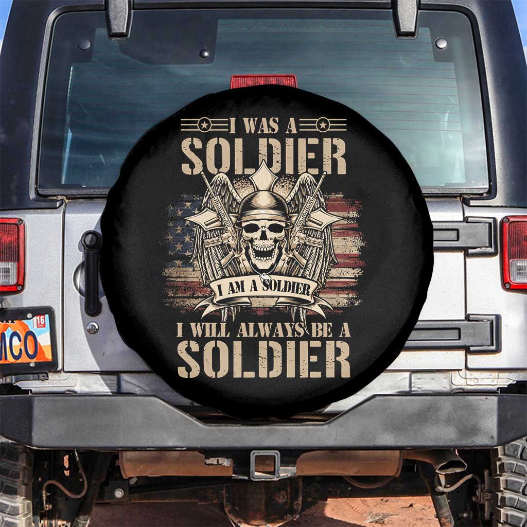 Veteran Spare Tire Cover I Was I Am I Will Always Be A Soldier US Flag American Skull