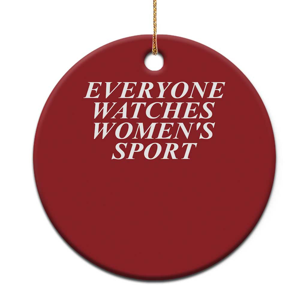 Everyone Watches Womens Sport Christmas Ornament - Wonder Print Shop