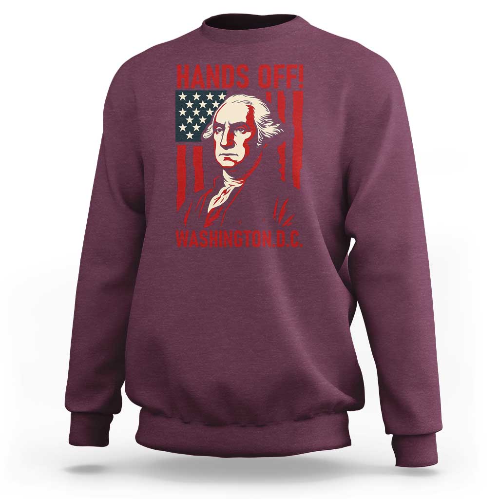 Hands Off DC Patriotic Sweatshirt George Washington American Flag - Wonder Print Shop