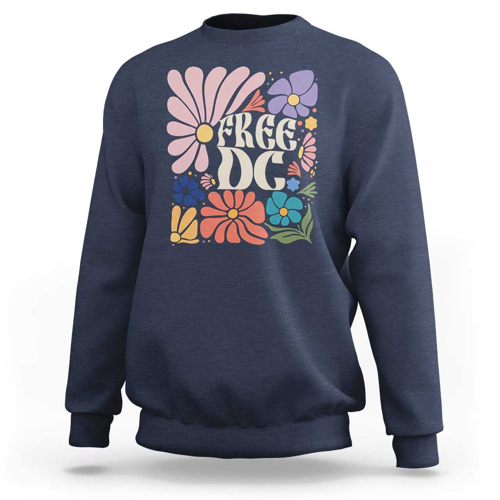 Free DC Subtle Groovy Floral Sweatshirt Washington D.C. Rights Retro Hippie Style - Wonder Print Shop