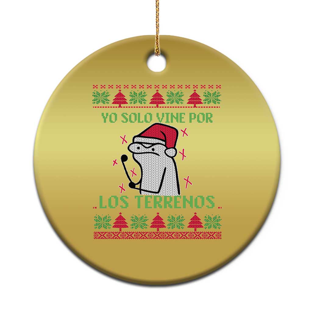 Funny Spanish Ugly Xmas Christmas Ornament Yo Solo Vine Por Los Terrenos I'm Just Here For Feliz Navidad - Wonder Print Shop