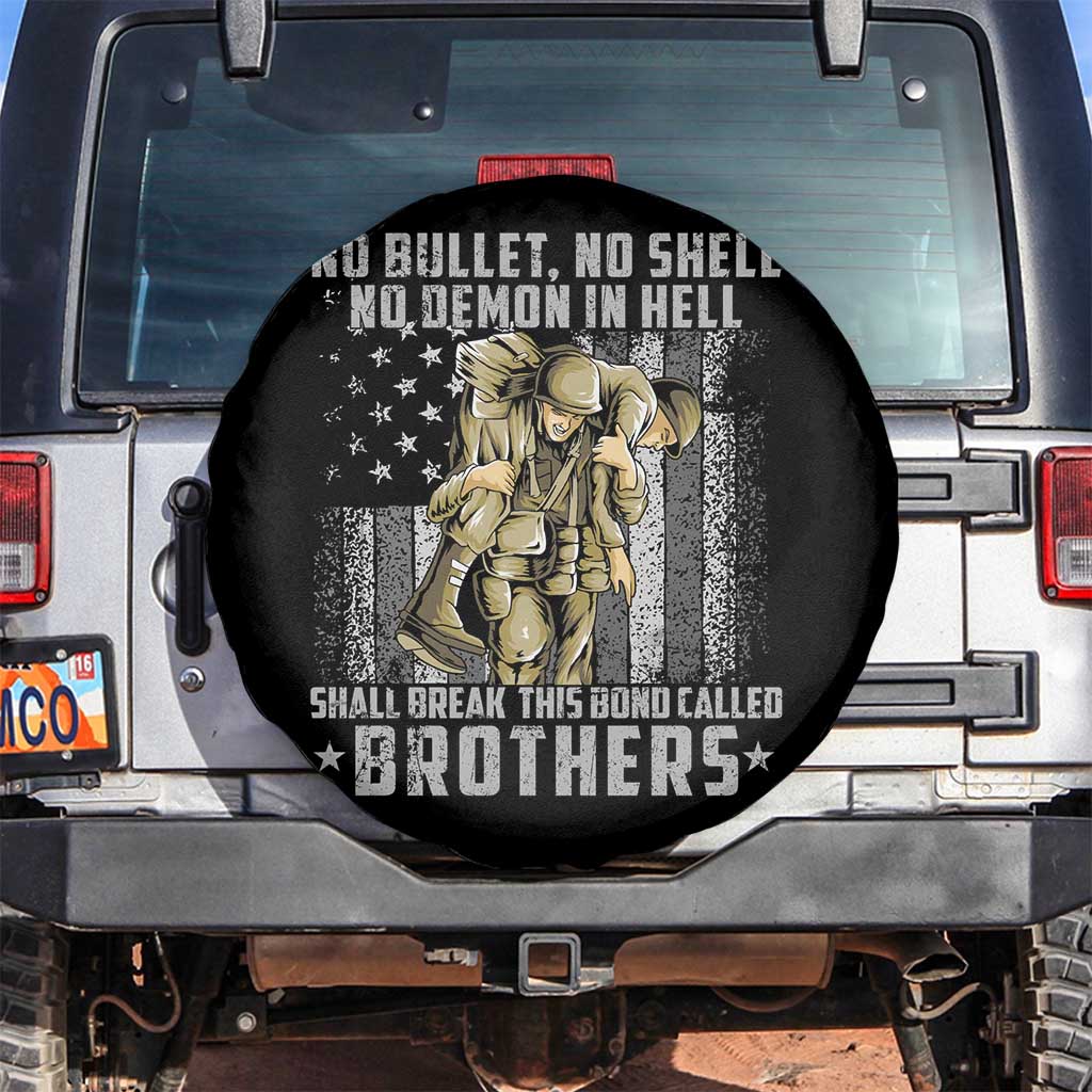 American Veteran Spare Tire Cover No Bullet No Shell No Demon This Bond Called Brothers Brotherhood