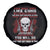 Armed Skull Spare Tire Cover You May Not Like Guns But You Call Someone With A Gun And Pray