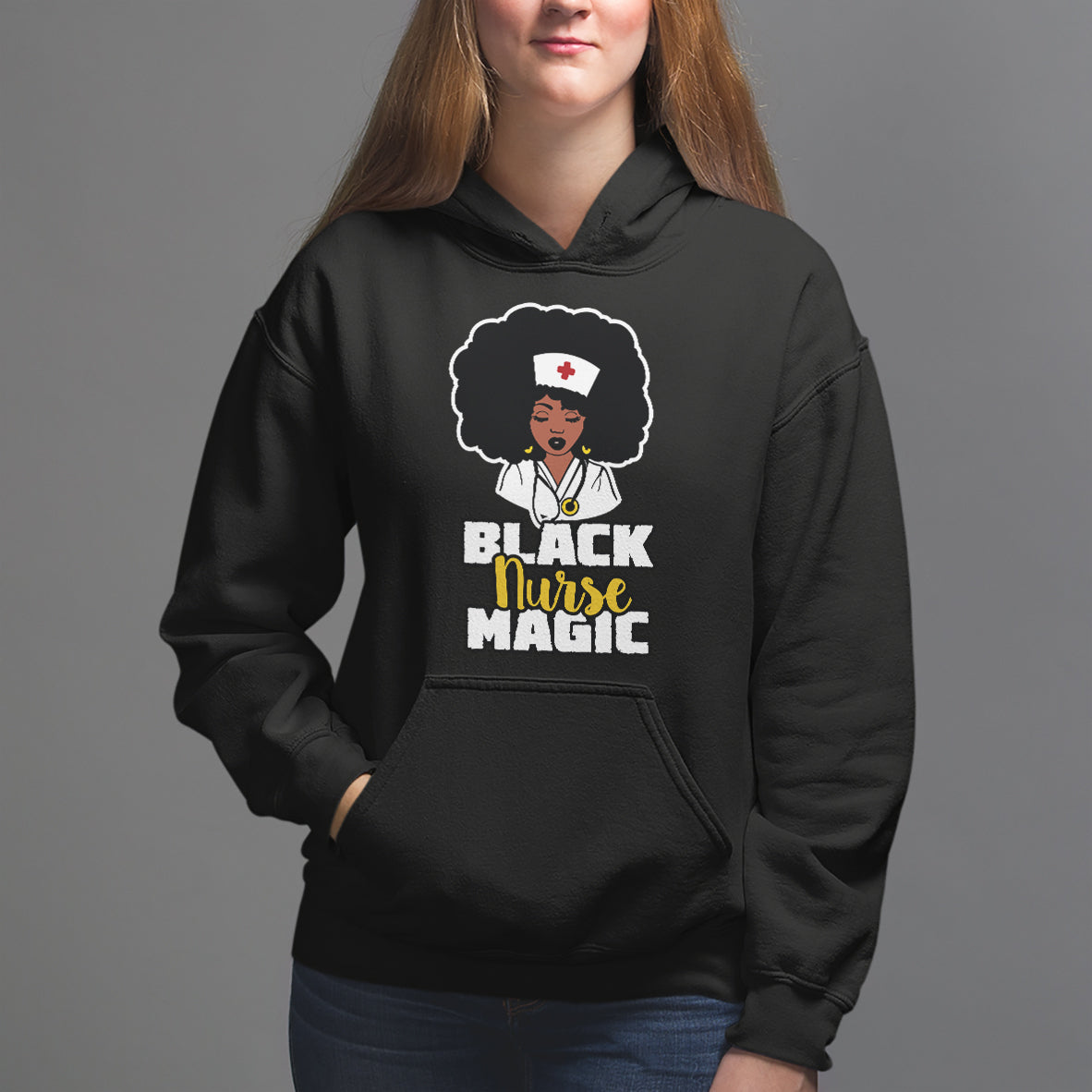 Black Nurse Hoodie Nurse Black Woman Magic Afro Melanin Queen Black History - Wonder Print Shop