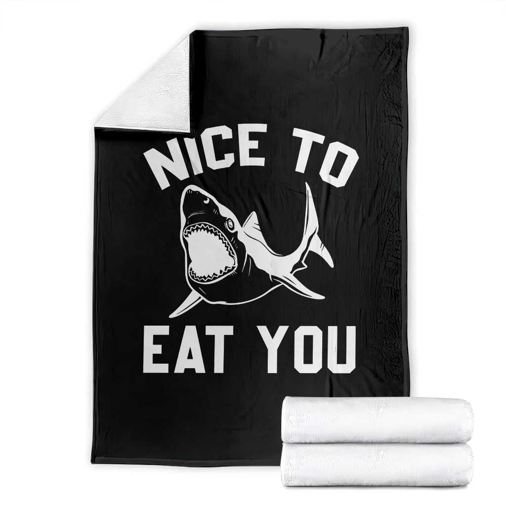 Funny Shark Lover Throw Blanket Nice To Eat You - Wonder Print Shop