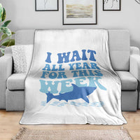 Funny Shark Lover Week Throw Blanket I Wait All Year For This Week Ocean - Wonder Print Shop