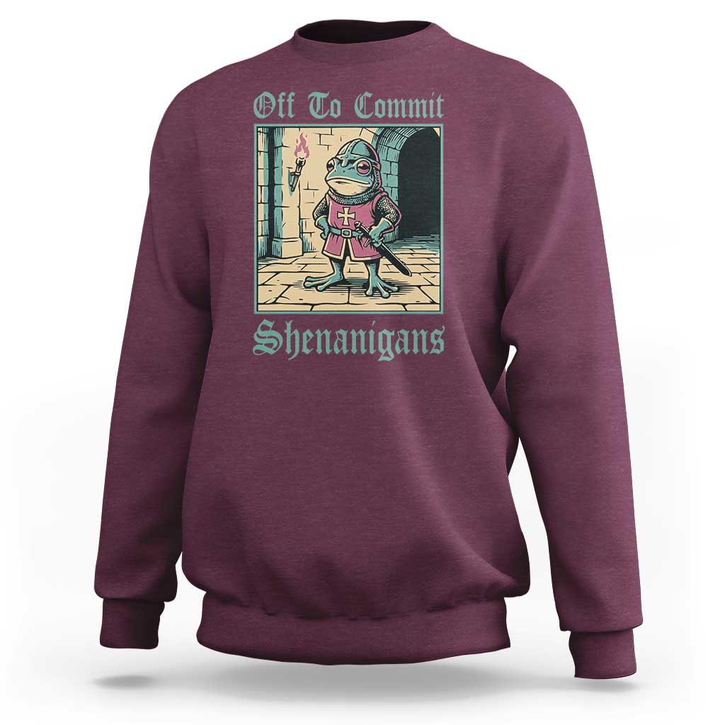 Funny Medieval Frog Knight Fantasy RPG Meme Sweatshirt Off To Commit Shenanigans