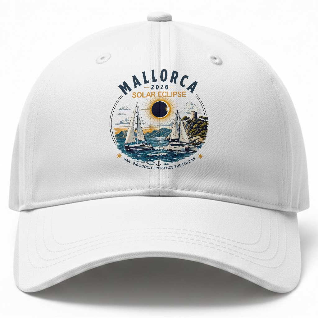 Mallorca Spain 2026 Total Solar Eclipse Baseball Cap Sailing Cruise Totality Sail Explore Experience Travel Souvenir