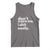 Funny Sarcastic Quote Tank Top Don't Scare Me I Shit Easily