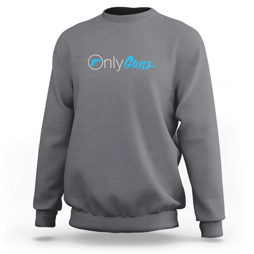 Charcoal gray crewneck sweatshirt with blue “OnlyGuns” logo graphic on chest.