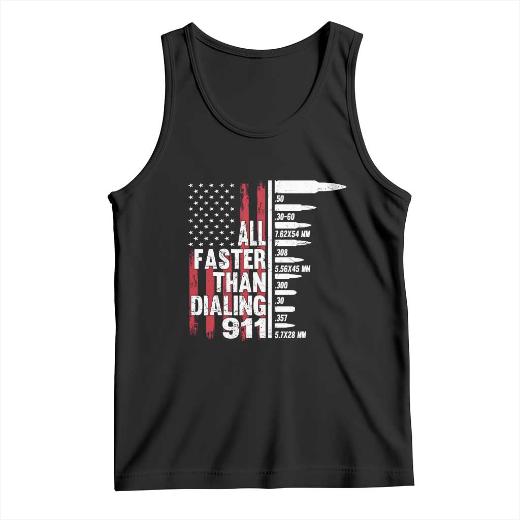 Funny Gun Lover Tank Top All Faster Than Dialing 911 Bullets American Flag