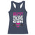 Funny Gun Girls Racerback Tank Top Gun Safety Rule Don't Piss Of The Girl Holding The Gun Owner