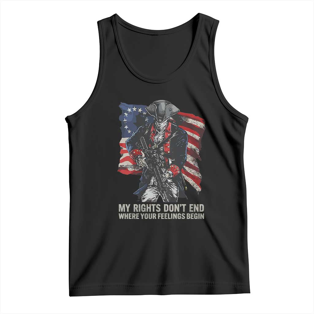 Gun Right 2A Tank Top My Rights Don't End Where Your Feelings Begin Retro Betsy Ross Flag