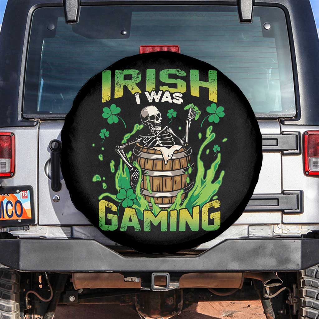 Irish Skeleton Spare Tire Cover Irish I Was Gaming Funny St Patrick's Day Gamer Gaming Skull