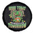 Funny St Patricks Day Drinking Spare Tire Cover Irish Today Hungover Tomorrow Beer Lover Gnome