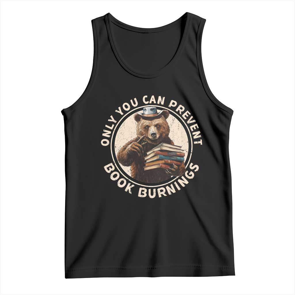 Funny Books Lover Bear Tank Top Only You Can Prevent Book Burnings