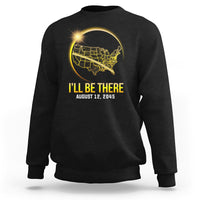 Black sweatshirt with 'I'll Be There' eclipse map graphic, Aug 12, 2045