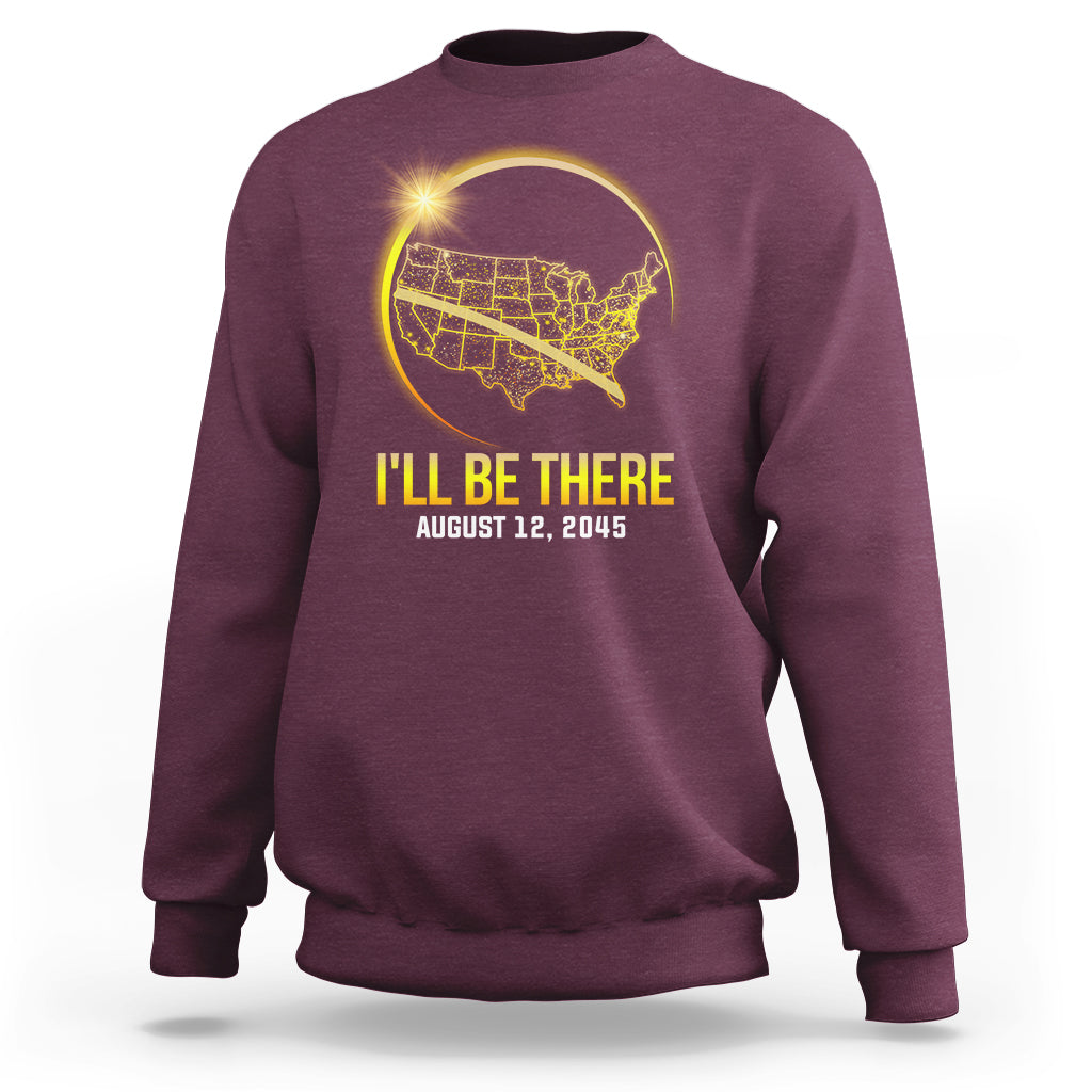 Maroon sweatshirt with 'I'll Be There' eclipse map graphic, Aug 12, 2045
