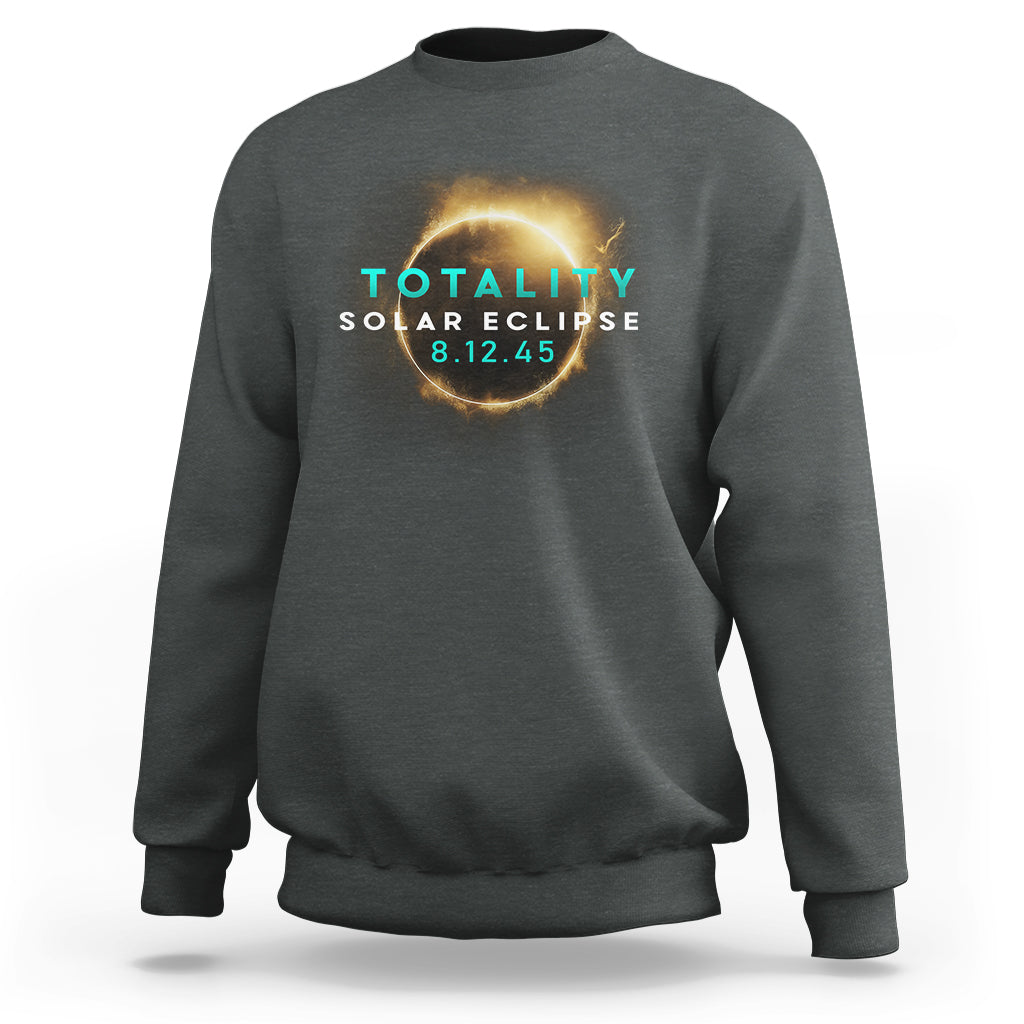 Gray heather sweatshirt with "TOTALITY SOLAR ECLIPSE 8.12.45" glowing eclipse logo on chest