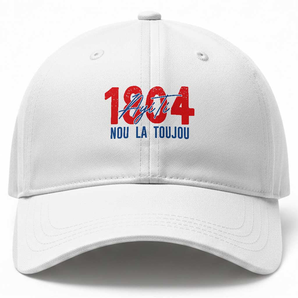 Haiti 1804 Ayiti Nou La Toujou Baseball Cap Independence Haiti Heritage Pride