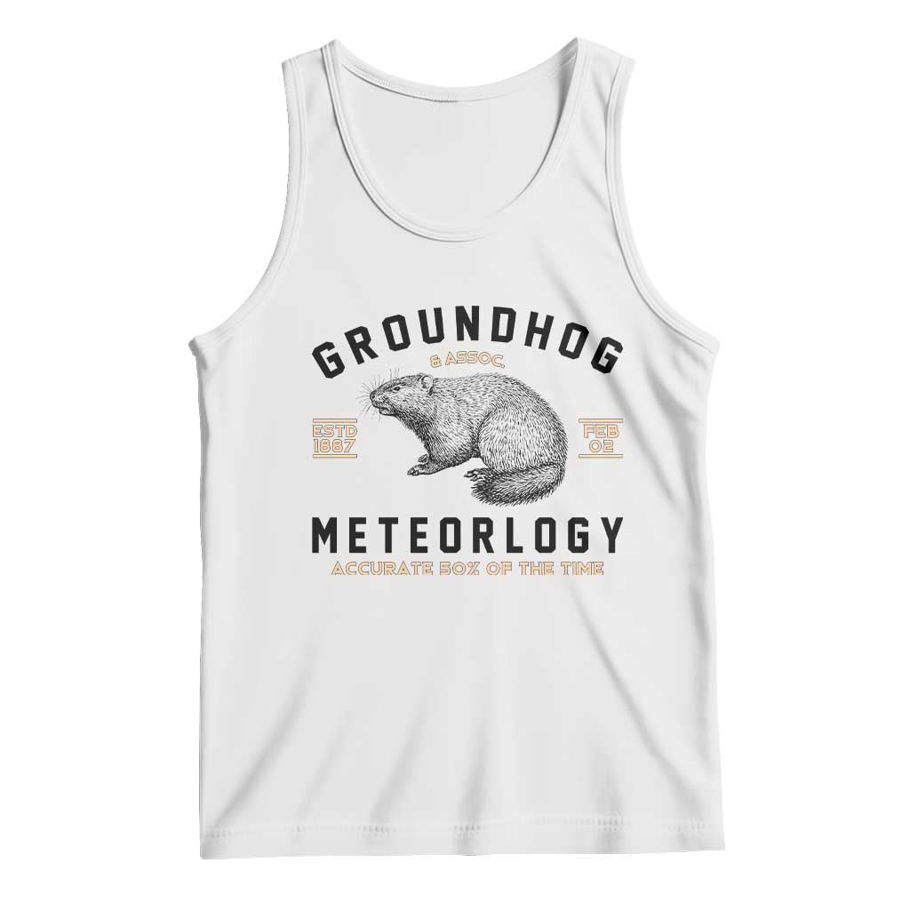 Groundhog Meteorology Tank Top Estd 1887 Accurate 50 Percent Of The Time Woodchuck