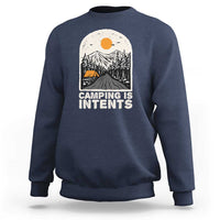 Navy camping sweatshirt with front graphic reading "Camping Is Intents"