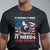 Distressed Eagle American Flag We The People It's Doesn't Need To Be Rewritten It Needs To Be Reread 4th of July Freedom Tour 1776 Patriotic T Shirt - Wonder Print Shop